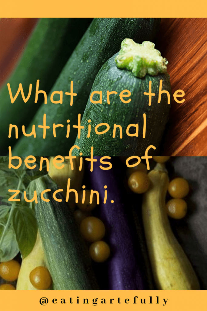 What are the nutritional benefits of zucchini