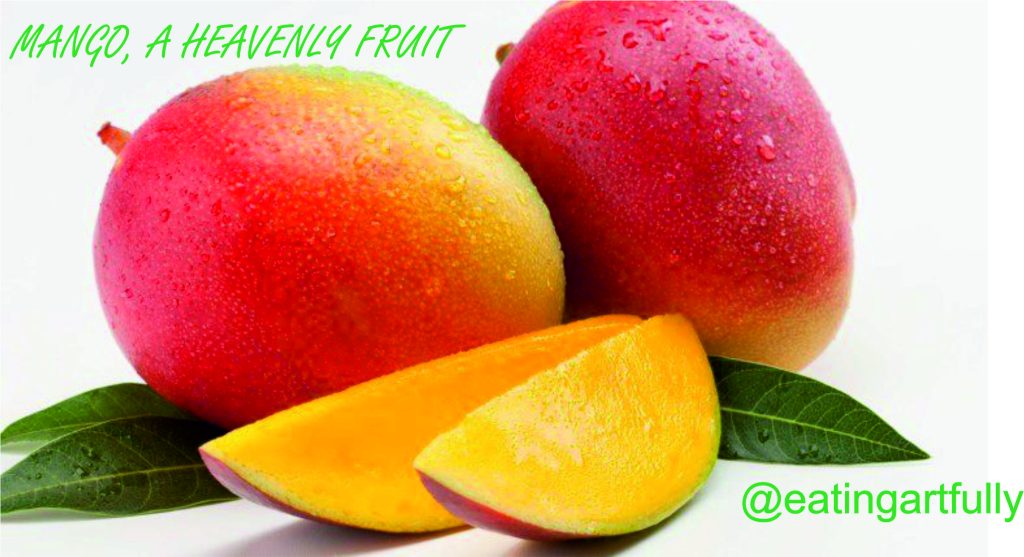 Mango, a Heavenly Fruit